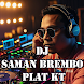 DJ SAMAN BREMBO - PLAT KT - Androidアプリ