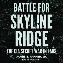 Obraz ikony: Battle for Skyline Ridge: The CIA Secret War in Laos