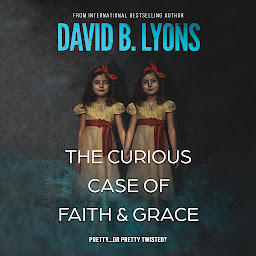 Icon image The Curious Case of Faith & Grace