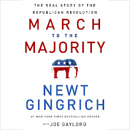 Obraz ikony: March to the Majority: The Real Story of the Republican Revolution