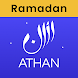 Athan: Ramadan 2024 & Al Quran
