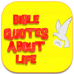 Cover Image of Tải xuống Bible Quotes about Life  APK