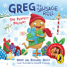 Значок приложения "Greg the Sausage Roll: The Perfect Present: Discover the laugh out loud NO 1 Sunday Times bestselling series"