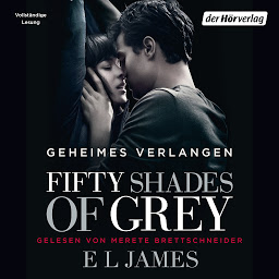 Icon image Fifty Shades of Grey. Geheimes Verlangen: Band 1