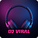DJ Viral 2024 Offline Terbaru