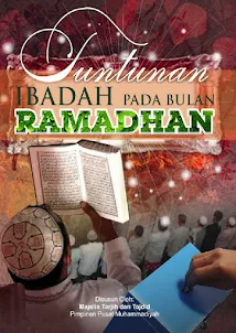 Tuntunan Ibadah Bulan Ramadhan