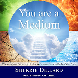 图标图片“You Are a Medium: Discover Your Natural Abilities to Communicate with the Other Side”