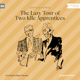 Icon image The Lazy Tour of Two Idle Apprentices (Unabridged)