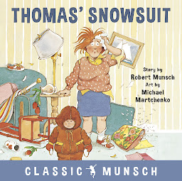Symbolbild für Thomas’ Snowsuit (Classic Munsch Audio)