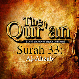 Icon image The Qur'an: Surah 33: Al-Ahzab