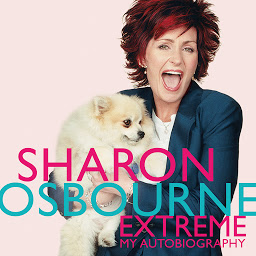 Icon image Sharon Osbourne Extreme: My Autobiography