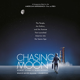 Icon image Chasing the Moon: The People, the Politics, and the Promise That Launched America into the Space Age