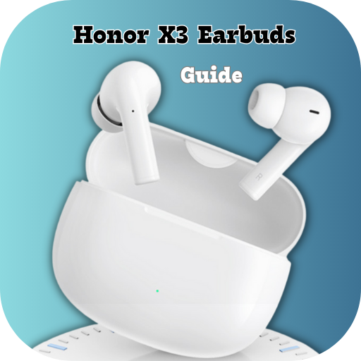 Honor X3 Earbuds Guide
