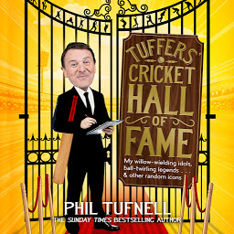 Icon image Tuffers' Cricket Hall of Fame: My willow-wielding idols, ball-twirling legends ... and other random icons