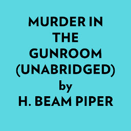 Slika ikone Murder in the Gunroom (Unabridged)