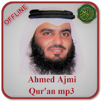Ahmed Al Ajmi MP3 Offline Quran