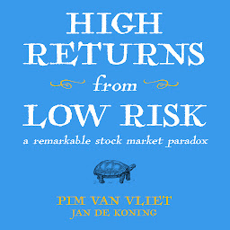 Icon image High Returns From Low Risk: A Remarkable Stock Market Paradox