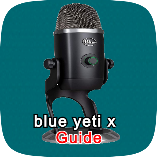 blue yeti x guide - Apps on Google Play