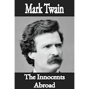 The Innocents Abroad, by Mark Twain