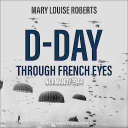 Obraz ikony: D-Day Through French Eyes: Normandy 1944