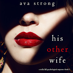 「His Other Wife (A Stella Fall Psychological Suspense Thriller—Book One)」圖示圖片
