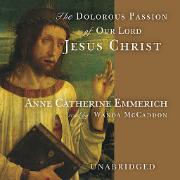 Icon image The Dolorous Passion of Our Lord Jesus Christ