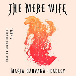 Icon image The Mere Wife: A Novel