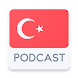 Turkey Podcast - Androidアプリ