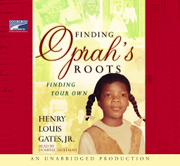 Icon image Finding Oprah's Roots: Finding Your Own