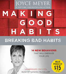 Icon image Making Good Habits, Breaking Bad Habits: 14 New Behaviors That Will Energize Your Life