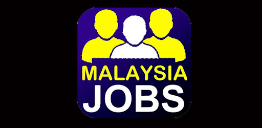 Jobs in Malaysia Kuala Lumpur