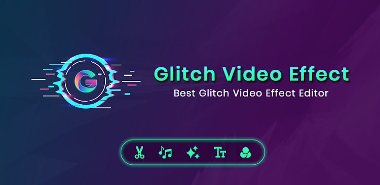 Glitch Video Effect Editor - 1.0.3 - (Android)