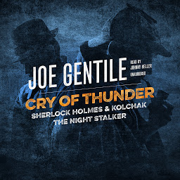 Icon image Cry of Thunder: Sherlock Holmes & Kolchak the Night Stalker