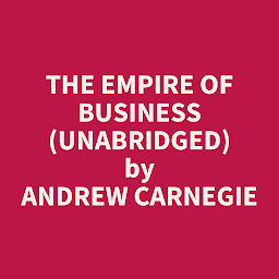 Icon image The Empire of Business (Unabridged): optional