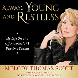 Icon image Always Young and Restless: My Life On and Off America's #1 Daytime Drama