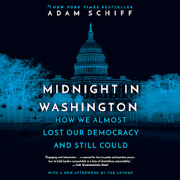 Obraz ikony: Midnight in Washington: How We Almost Lost Our Democracy and Still Could
