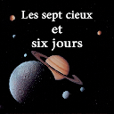 Les sept cieux et six jours