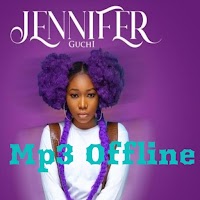 Guchi - Jennifer Songs Mp3 Offline  2021