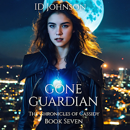 Icon image Gone Guardian: The Chronicles of Cassidy Book 7