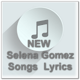 NEW Selena Gomez Song Lyrics icon