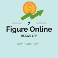 7 Figure Online Income App - Learn, Apply and Earn