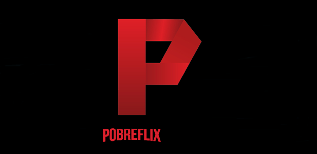Pobreflix Apk – Official For Android 2