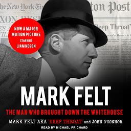 Icon image Mark Felt: The Man Who Brought Down the White House