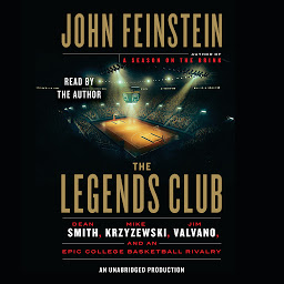 Icon image The Legends Club: Dean Smith, Mike Krzyzewski, Jim Valvano, and an Epic College Basketball Rivalry