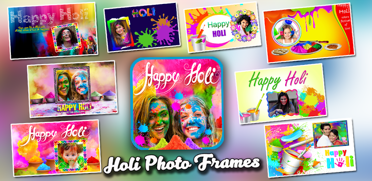 Holi Photo Frames 2024 - 14.0 - (Android)
