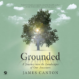 Icon image Grounded: A Journey into the Landscapes of Our Ancestors