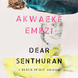 图标图片“Dear Senthuran: A Black Spirit Memoir”