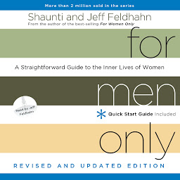 Symbolbild für For Men Only, Revised and Updated Edition: A Straightforward Guide to the Inner Lives of Women