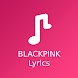 BLACKPINK Lyrics Offline - Androidアプリ