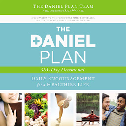 Icon image The Daniel Plan 365-Day Devotional: Daily Encouragement for a Healthier Life
